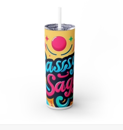 Sassy Saggi Ski Skinny Tuu Tumbler