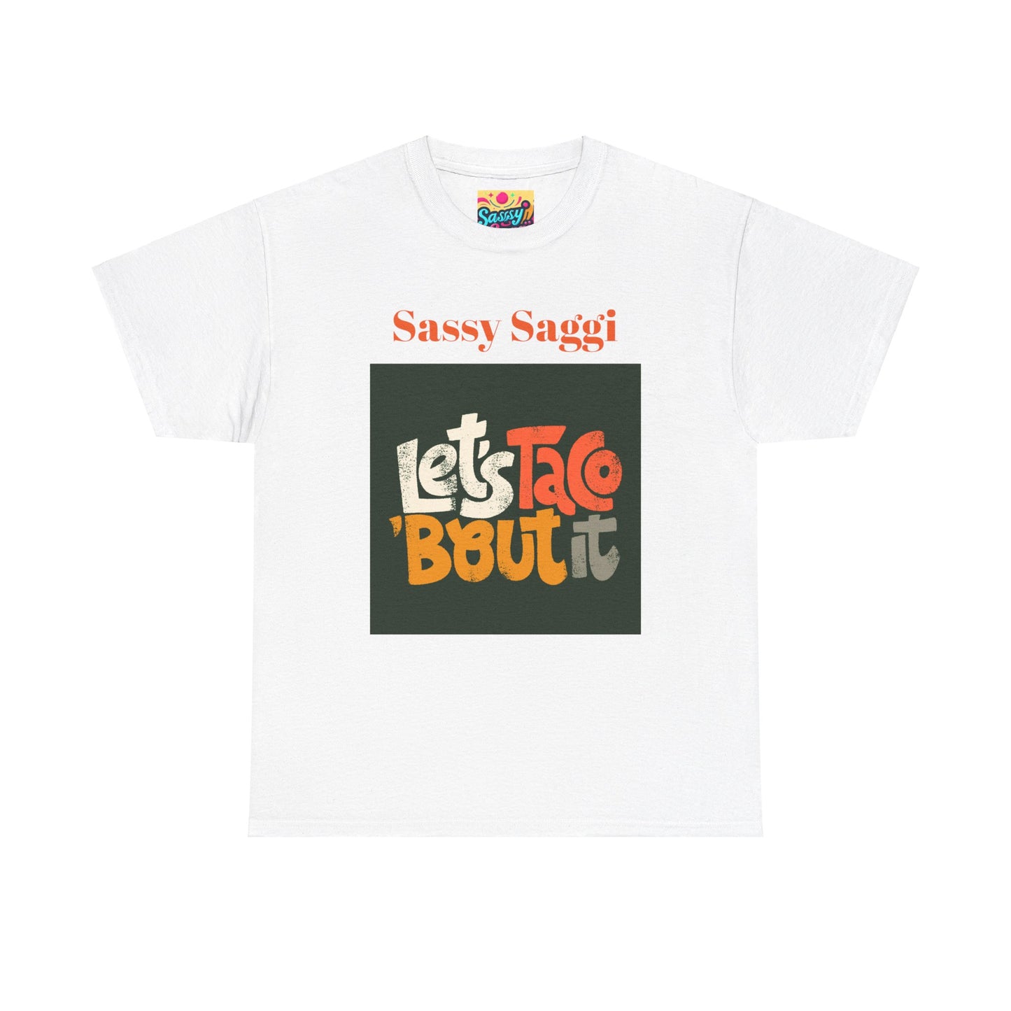 Sassy Saggi She Shirt