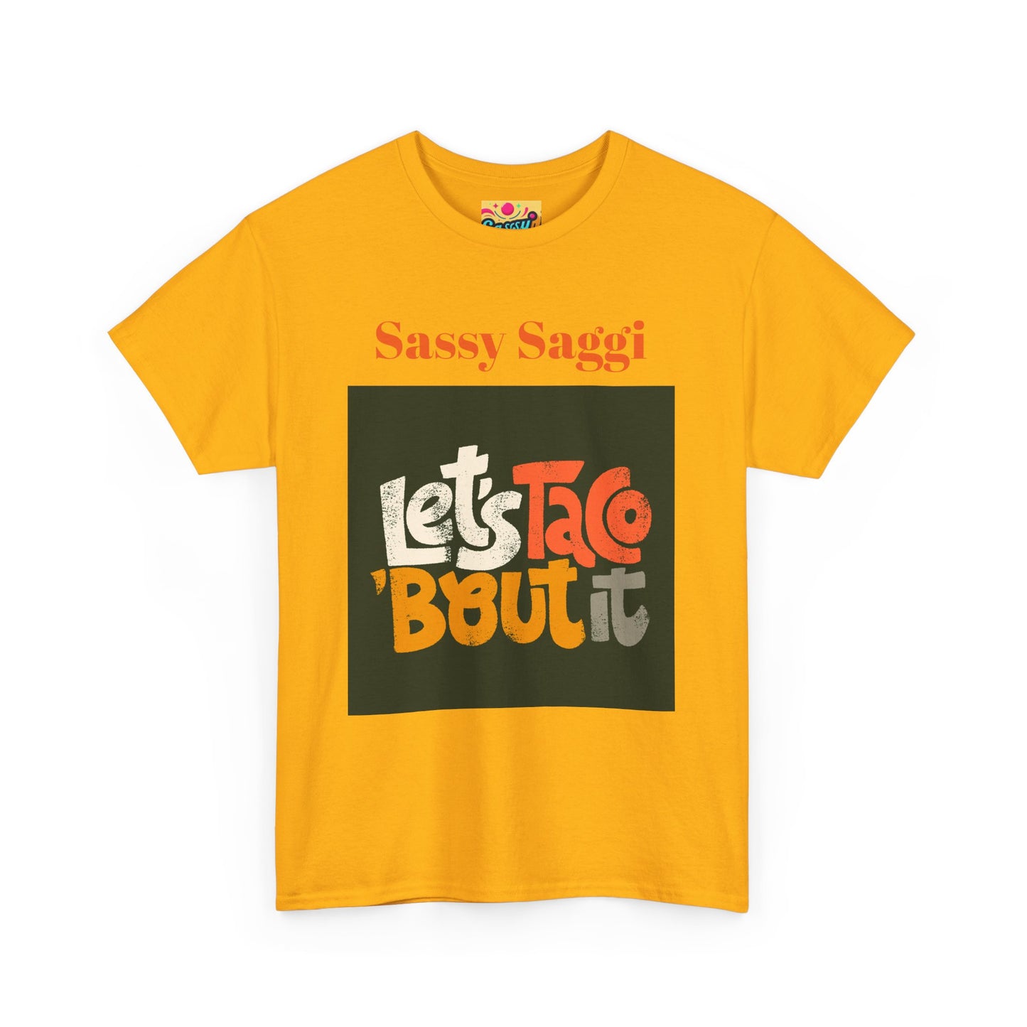 Sassy Saggi She Shirt