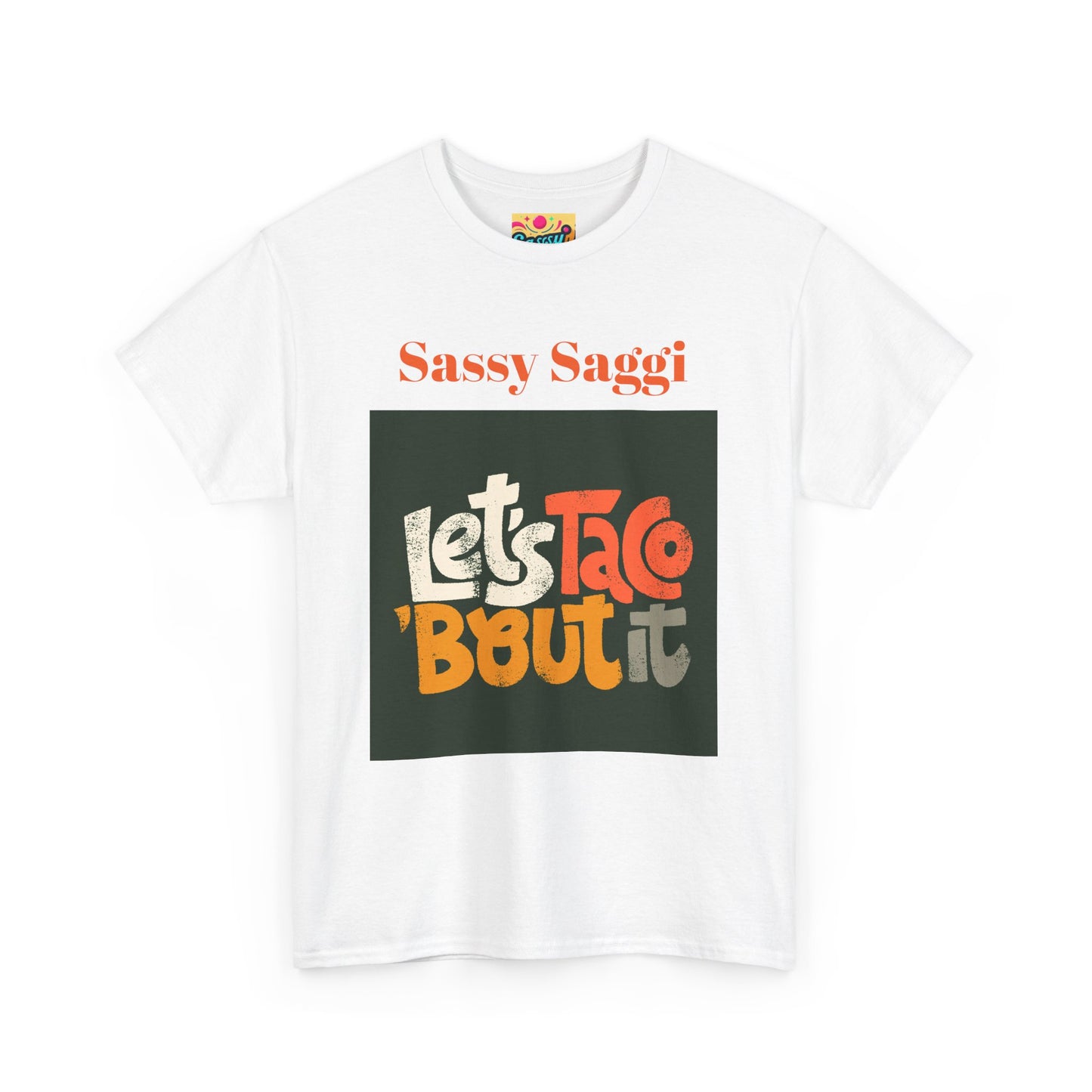 Sassy Saggi She Shirt