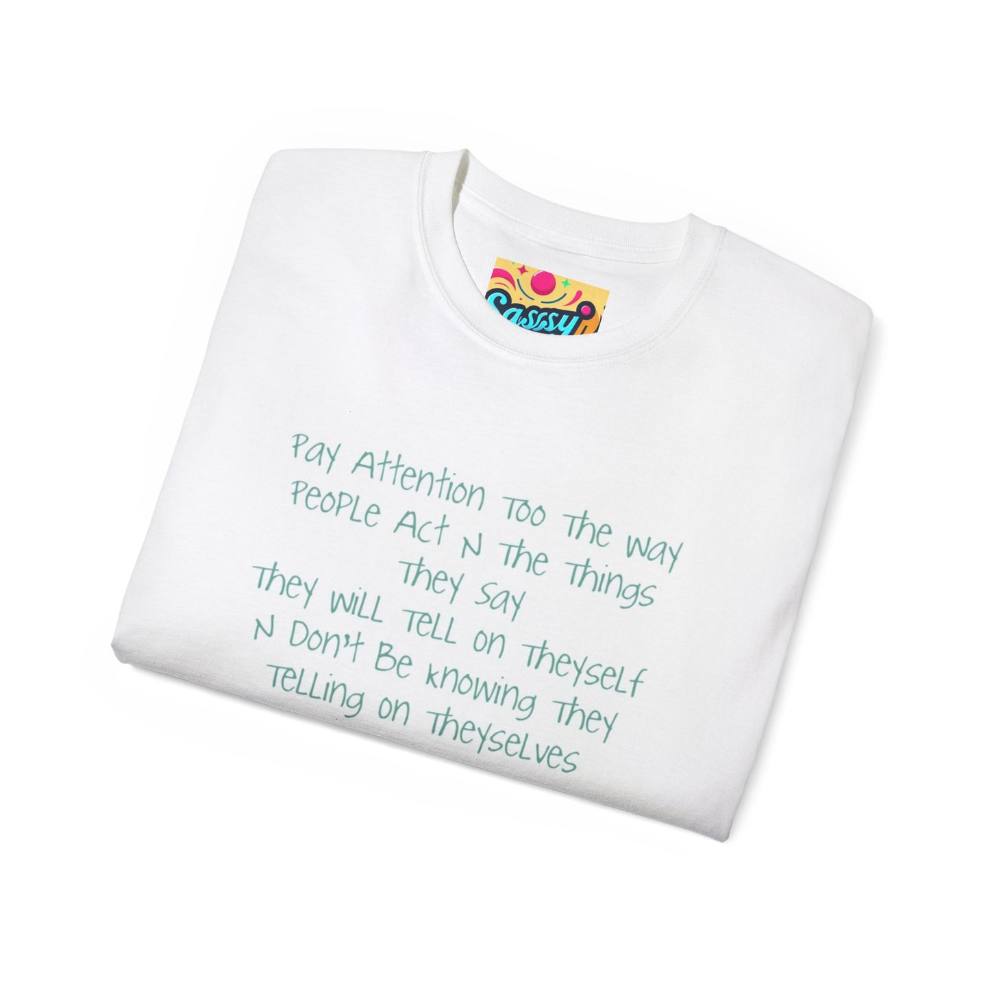 Sassy Saggi She Shirt