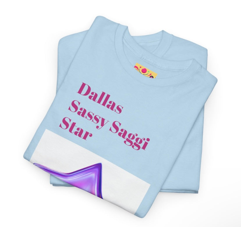 Sassy Saggi She Shirt